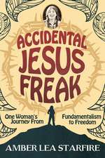 Accidental Jesus Freak