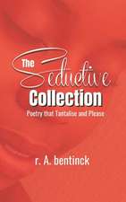 The Seductive Collection: Poetry that Tantalise and Please