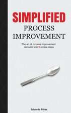 Perez, E: Simplified Process Improvement