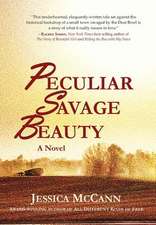 Peculiar Savage Beauty