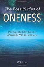 The Possibilities of Oneness