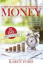 31 Days to a Greater Understanding of MONEY