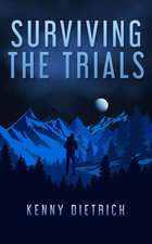 Surviving the Trials