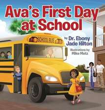 Ava's First Day at School