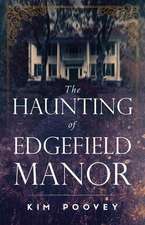 The Haunting of Edgefield Manor