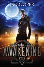 Awakening: The Summer Omega Series, Book 1