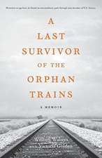 A Last Survivor of the Orphan Trains