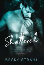 Shattered