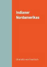 Troeltsch, C: Indianer Nordamerikas