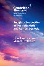 Religious Innovation in the Hellenistic and Roman Periods