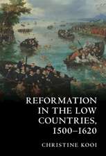 Reformation in the Low Countries, 1500-1620