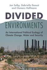 Divided Environments: An International Political Ecology of Climate Change, Water and Security