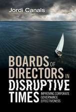 Boards of Directors in Disruptive Times: Improving Corporate Governance Effectiveness