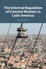 Informal Regulation of Criminal Markets in Latin America