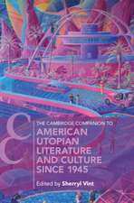 Cambridge Companion to American Utopian Literature and Culture since 1945