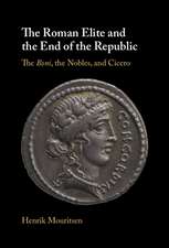 The Roman Elite and the End of the Republic: The Boni, the Nobles and Cicero