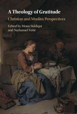 A Theology of Gratitude: Christian and Muslim Perspectives