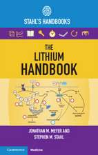 The Lithium Handbook: Stahl's Handbooks