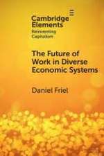 The Future of Work in Diverse Economic Systems