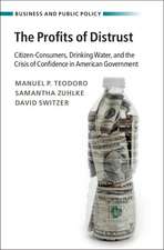 The Profits of Distrust: Citizen-Consumers, Drinking Water, and the Crisis of Confidence in American Government