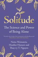 Solitude: The Science and Power of Being Alone