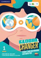 Global Changer Level 1 Student's Book and Workbook with Digital Pack