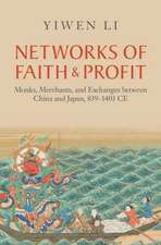 Networks of Faith and Profit: Monks, Merchants, and Exchanges between China and Japan, 839–1403 CE