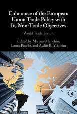 Coherence of the European Union Trade Policy with Its Non-Trade Objectives: World Trade Forum