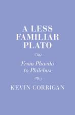 A Less Familiar Plato: From Phaedo to Philebus