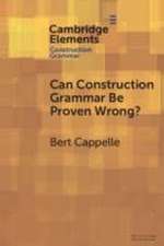 Can Construction Grammar Be Proven Wrong?