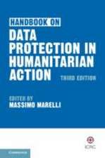 Handbook on Data Protection in Humanitarian Action