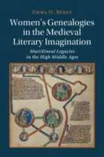 Women's Genealogies in the Medieval Literary Imagination: Matrilineal Legacies in the High Middle Ages