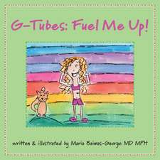 G-Tubes: Fuel Me Up