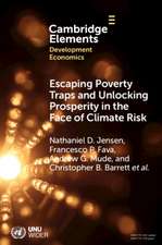 Escaping Poverty Traps and Unlocking Prosperity in the Face of Climate Risk