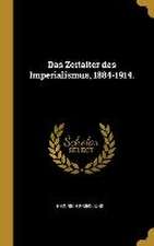 Friedjung, H: GER-ZEITALTER DES IMPERIALISMU