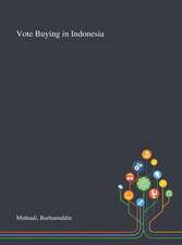 Muhtadi, B: Vote Buying in Indonesia