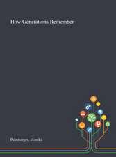 Palmberger, M: How Generations Remember