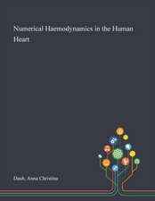 Numerical Haemodynamics in the Human Heart