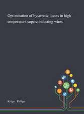 Optimisation of Hysteretic Losses in High-temperature Superconducting Wires