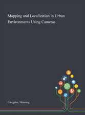 Mapping and Localization in Urban Environments Using Cameras