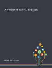 A Typology of Marked-S Languages