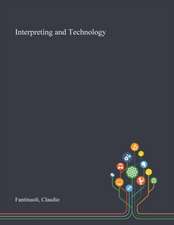 Fantinuoli, C: Interpreting and Technology