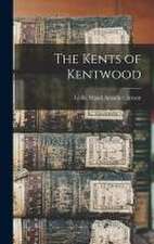 The Kents of Kentwood