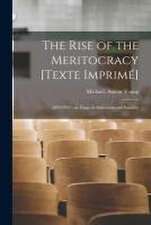 The Rise of the Meritocracy [Texte Imprimé]