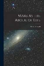 Mars As the Abode of Life