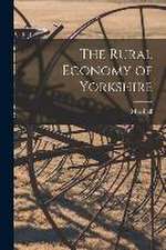 The Rural Economy of Yorkshire