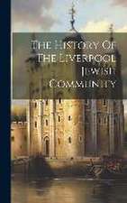 The History Of The Liverpool Jewish Community