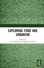 Exploring Food and Urbanism