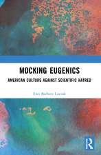 Mocking Eugenics: American Culture against Scientific Hatred