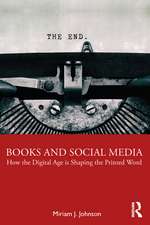 Books and Social Media: How the Digital Age is Shaping the Printed Word